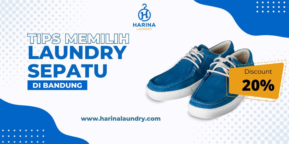 Panduan Memilih Laundry Sepatu Terbaik di Kota Bandung