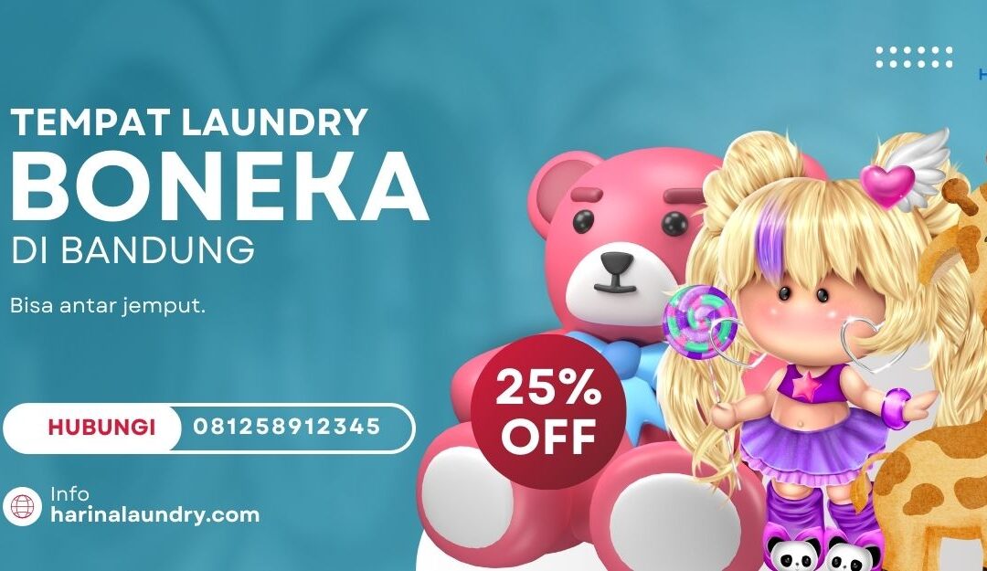 Laundry Boneka di Bandung, Ujung Berung Bisa Antar Jemput