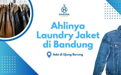 Ahlinya Laundry Jaket di Bandung Ada di Ujung Berung