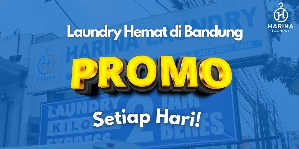 Laundry Hemat di Bandung, Promo Setiap Hari!