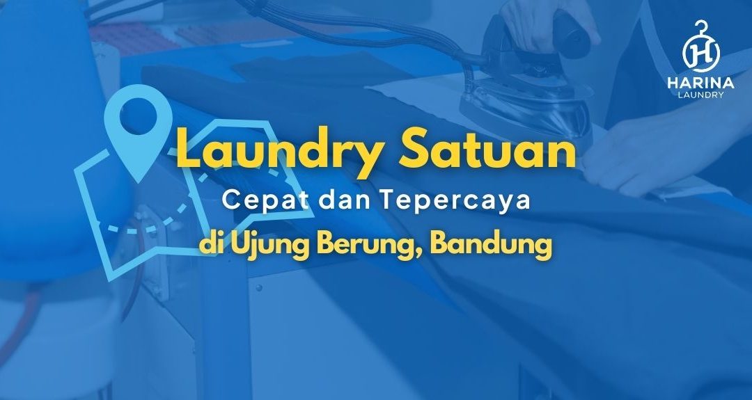 Tempat Laundry Satuan di Bandung yang Cepat dan Tepercaya