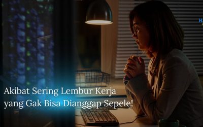 Sakit Akibat Sering Lembur Kerja? Harina Punya Solusinya