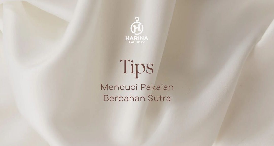 Cara Mencuci Pakaian Berbahan Sutra Tanpa Merusaknya