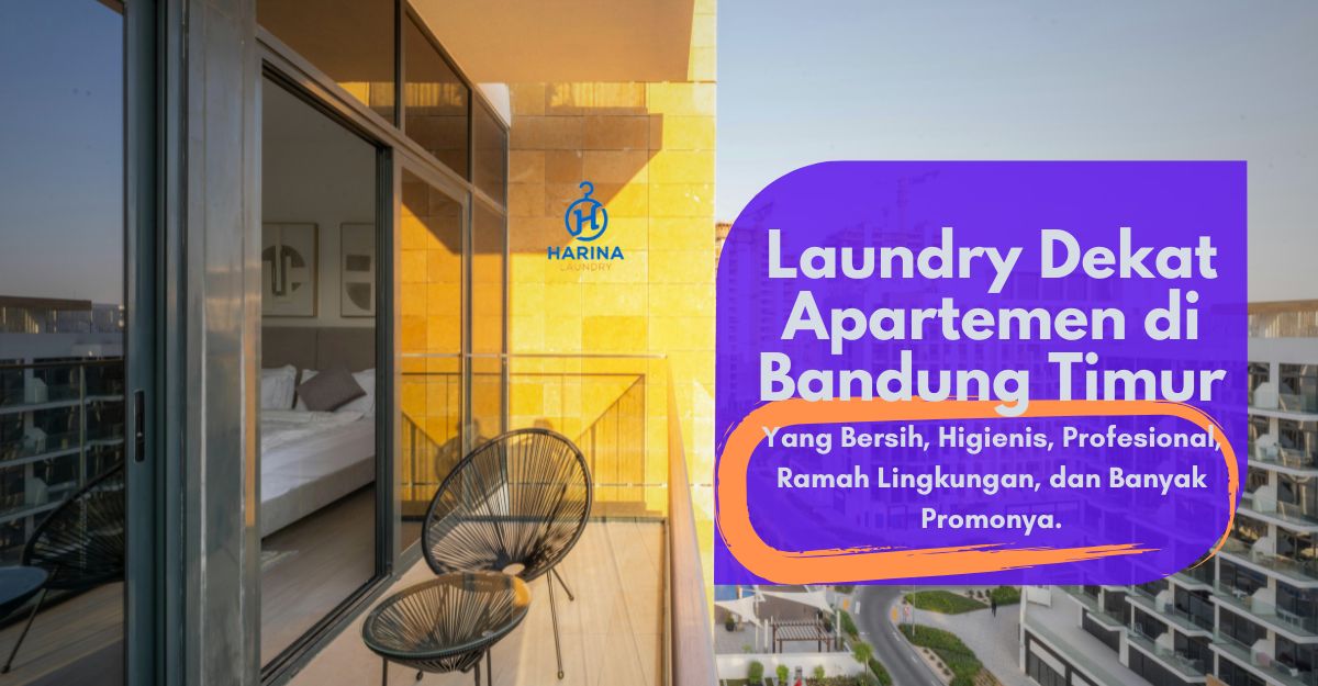 Laundry Dekat Apartemen di Bandung Timur