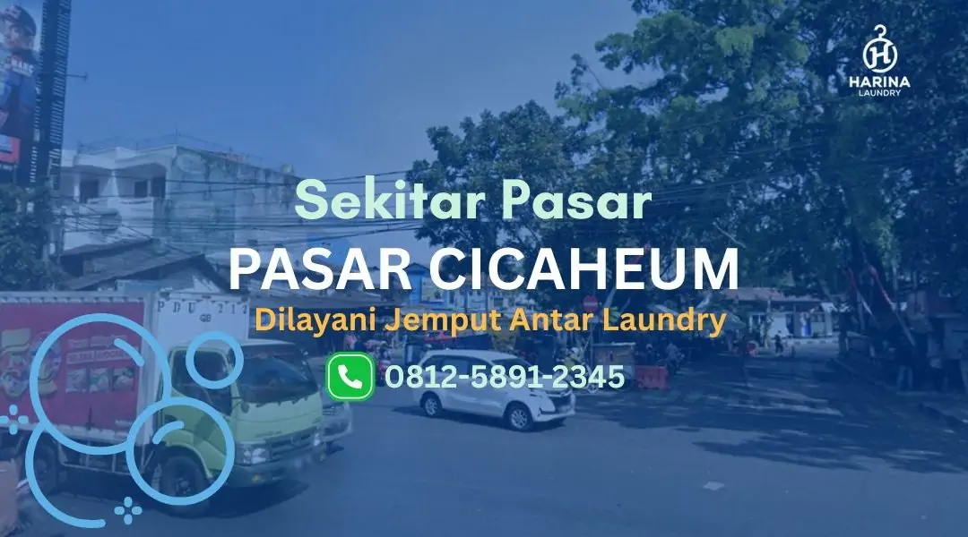Laundry Dekat Pasar Cicaheum, Bisa Jemput Antar Sekarang