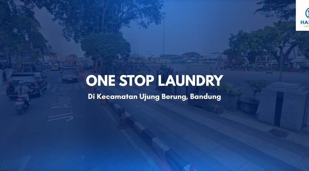 One Stop Service Laundry di Kecamatan Ujung Berung, Bandung