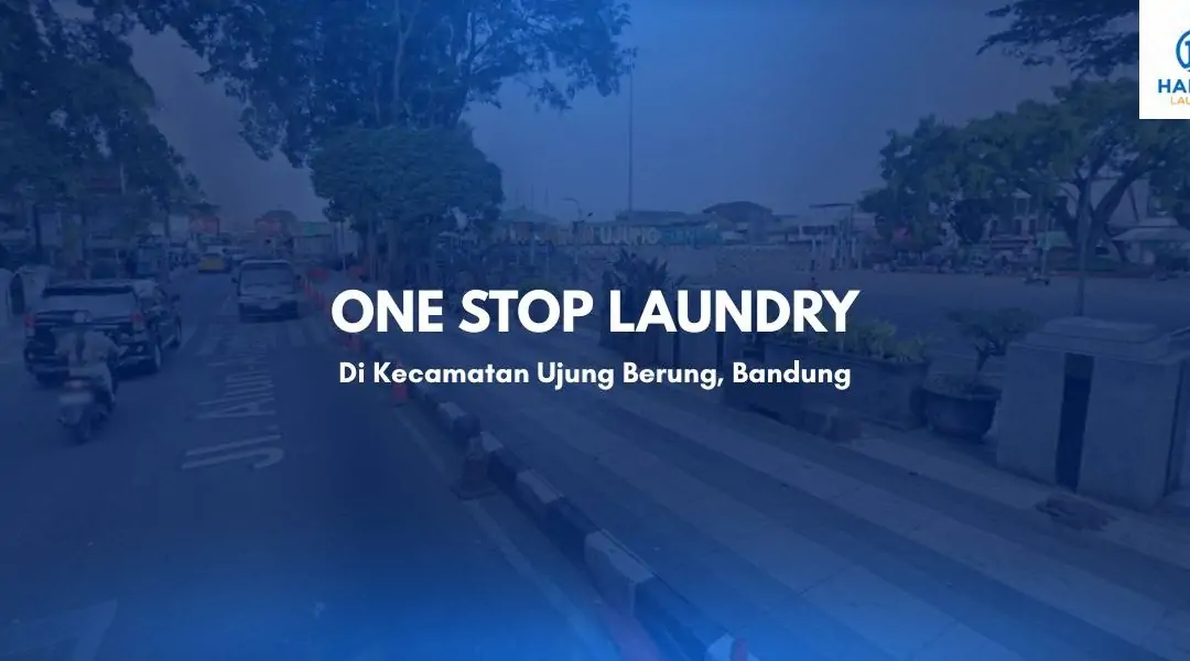 One Stop Service Laundry di Kecamatan Ujung Berung, Bandung